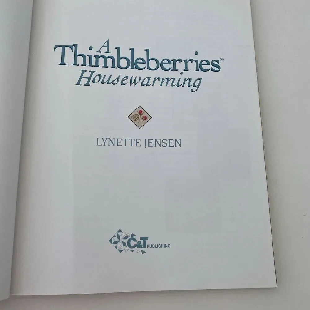 Thimbleberries Housewarming : 22 Projects for Quilters by Lynette Jensen (2000,